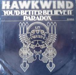 Hawkwind : You'd Better Believe It - Paradox